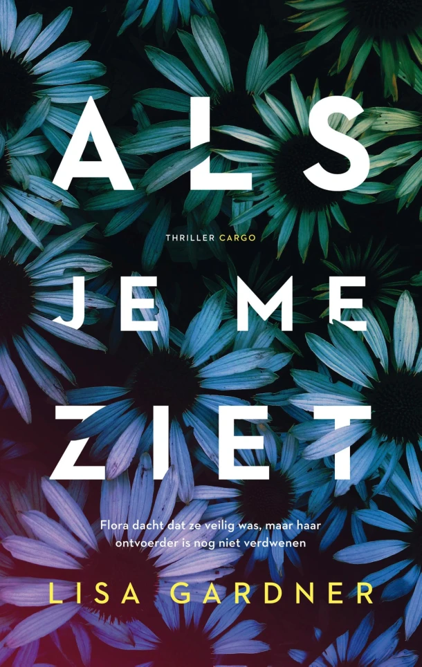 Als je me ziet – Lisa Gardner – boek cover