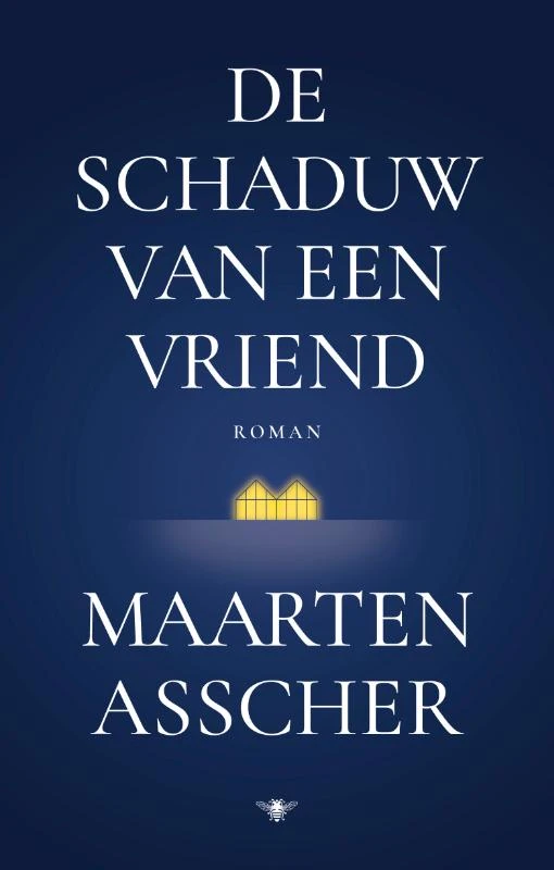 De schaduw van een vriend – Maarten Asscher – boek cover