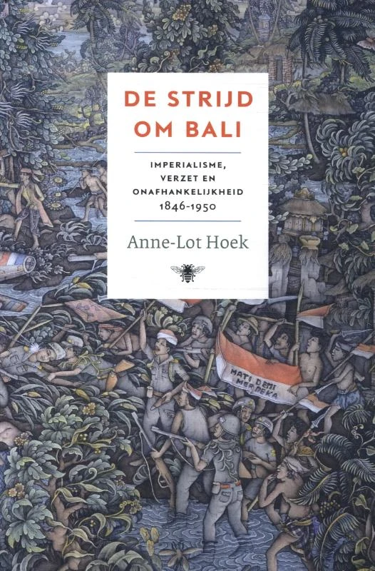 De strijd om Bali – Anne-Lot Hoek – boek cover