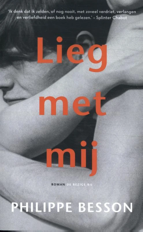 Lieg met mij – Philippe Besson – boek cover
