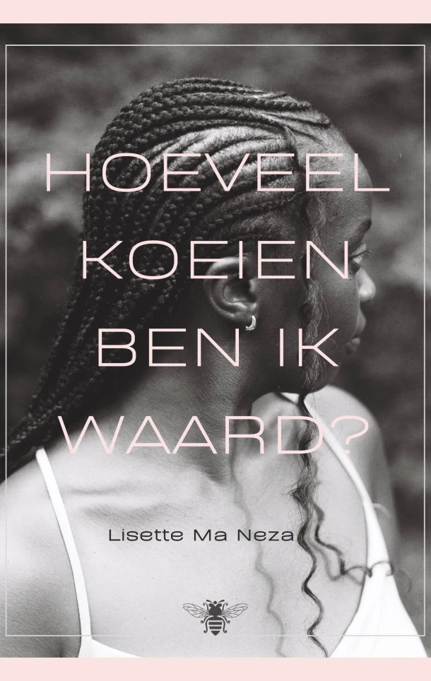 Hoeveel koeien ben ik waard? – Lisette Ma Neza – boek cover