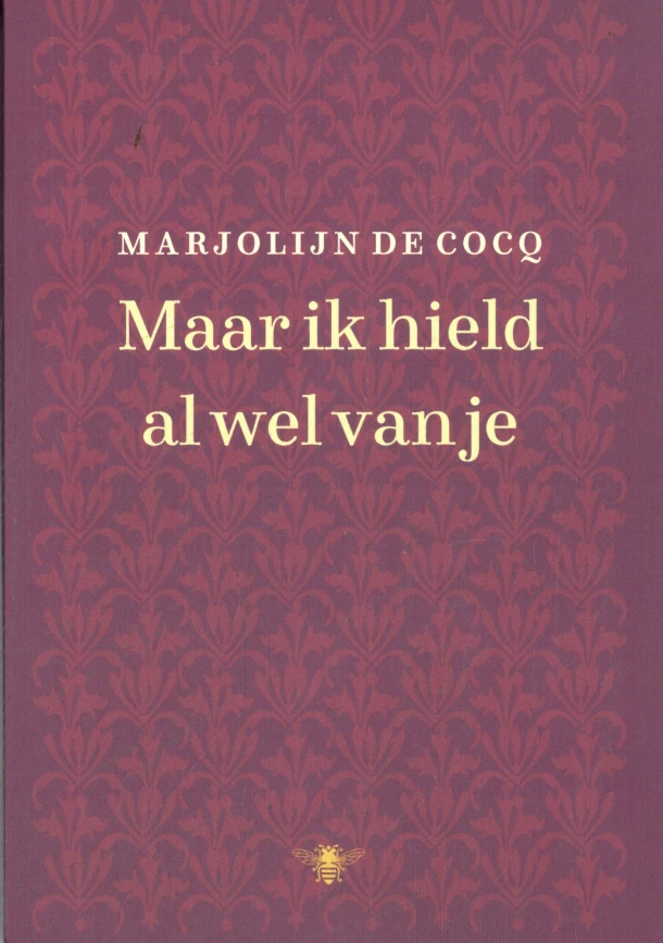 Maar ik hield al wel van je – Marjolijn de Cocq – boek cover
