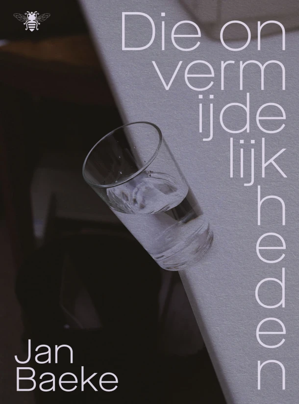 Die onvermijdelijkheden – Jan Baeke – boek cover