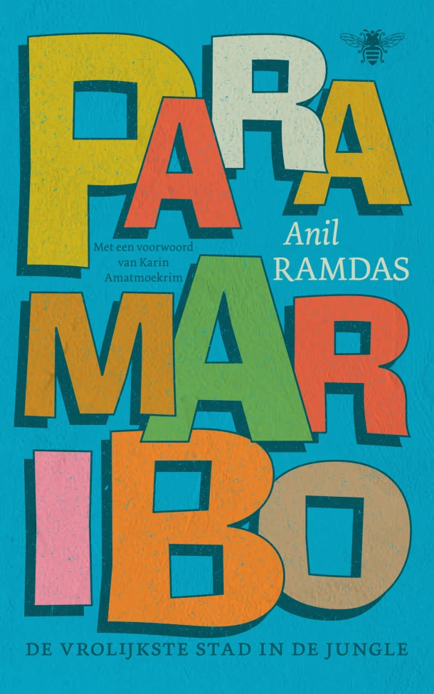 Paramaribo, de vrolijkste stad in de jungle – Anil Ramdas – boek cover