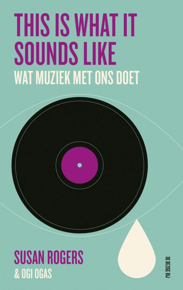 This is what it sounds like – Susan Rogers – boek cover