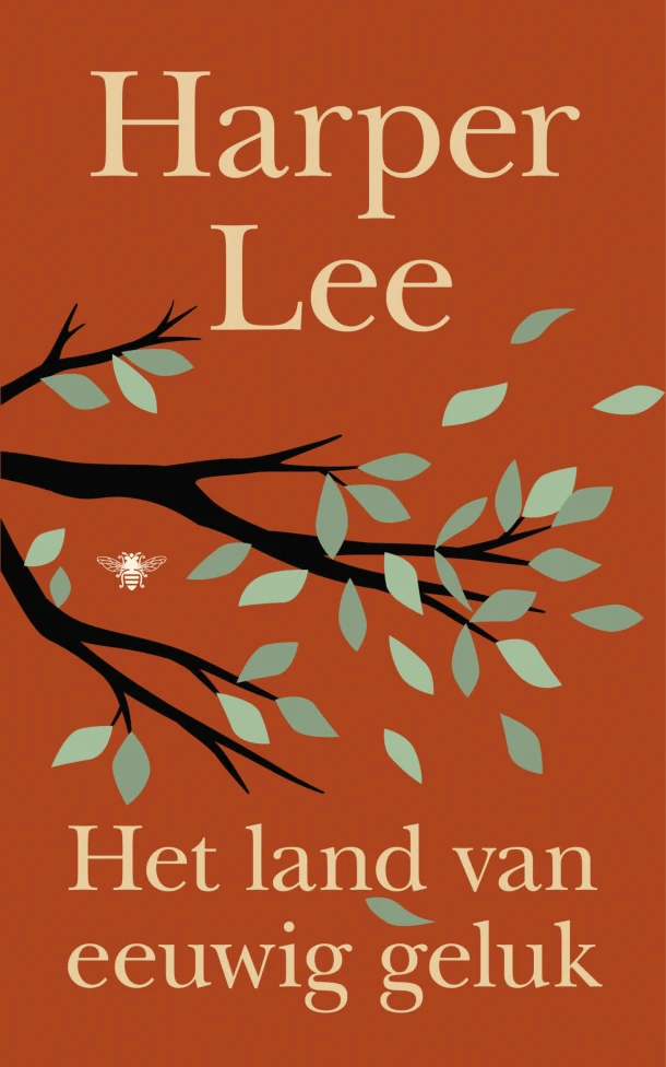 Het land van eeuwig geluk – Harper Lee – boek cover