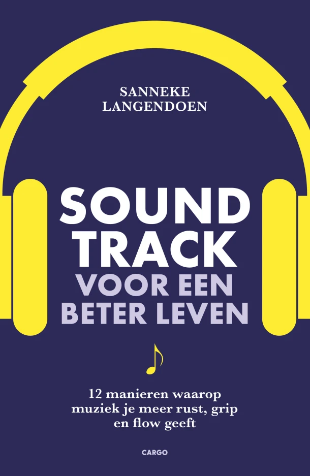 Soundtrack voor een beter leven – Sanneke Langendoen – boek cover