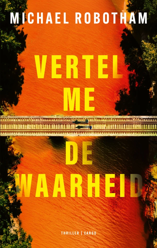 Vertel me iets wat waar is – Michael Robotham – boek cover