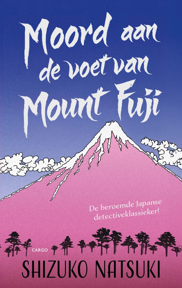Moord aan de voet van Mount Fuji – Shizuko Natsuki – boek cover