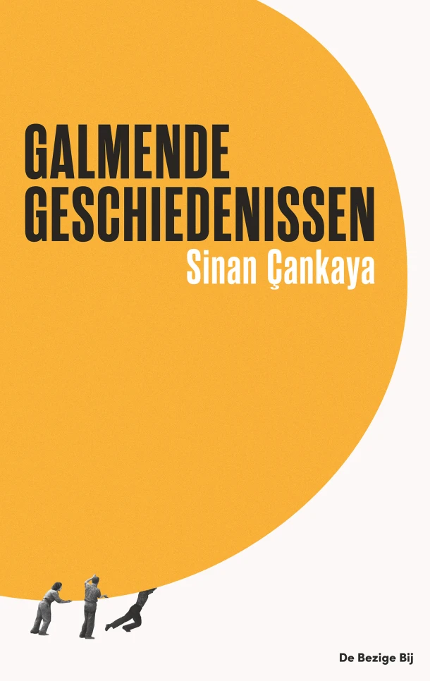 Galmende geschiedenissen – Sinan Çankaya – boek cover