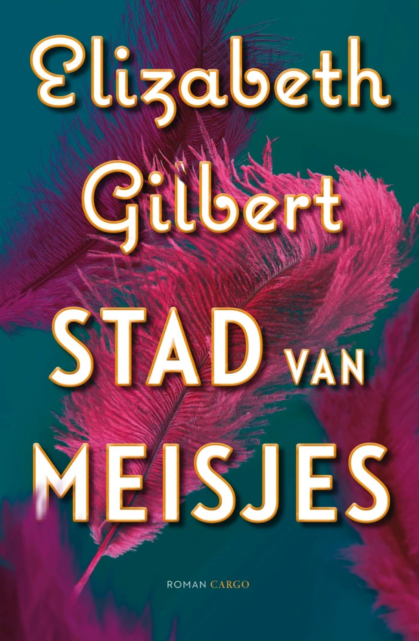 Stad van meisjes – Elizabeth Gilbert – boek cover