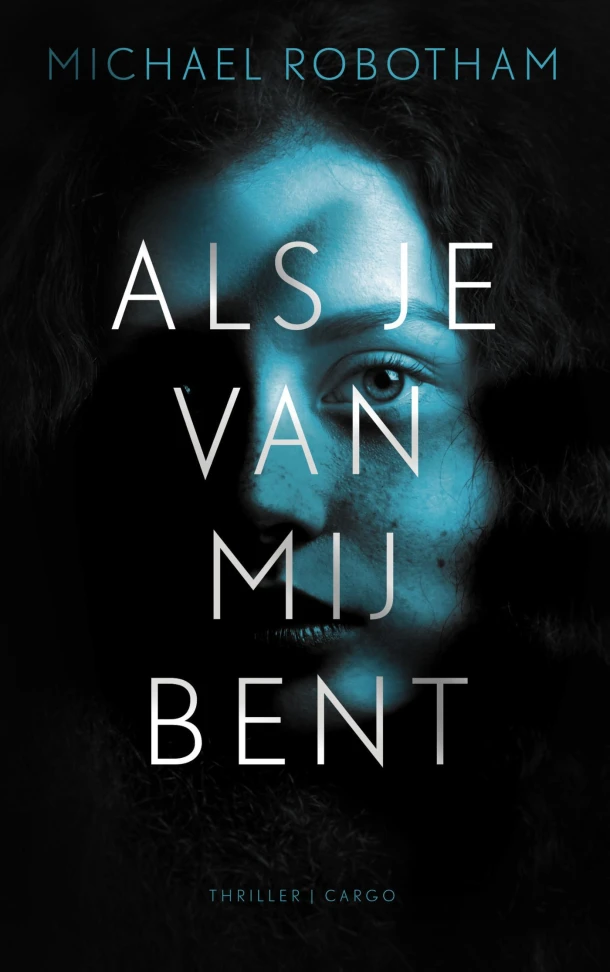 Als je van mij bent – Michael Robotham – boek cover