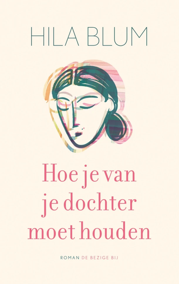 Hoe je van je dochter moet houden – Hila Blum – boek cover