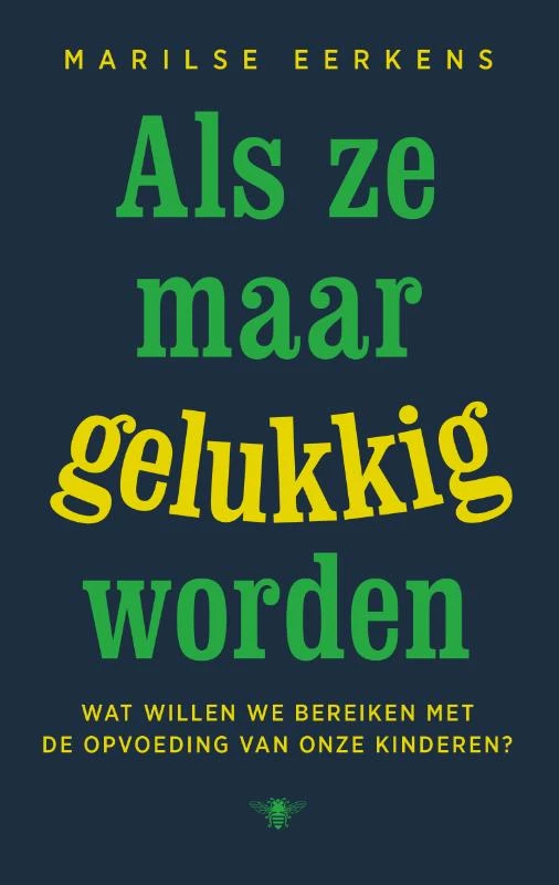 Als ze maar gelukkig worden – Marilse Eerkens – boek cover