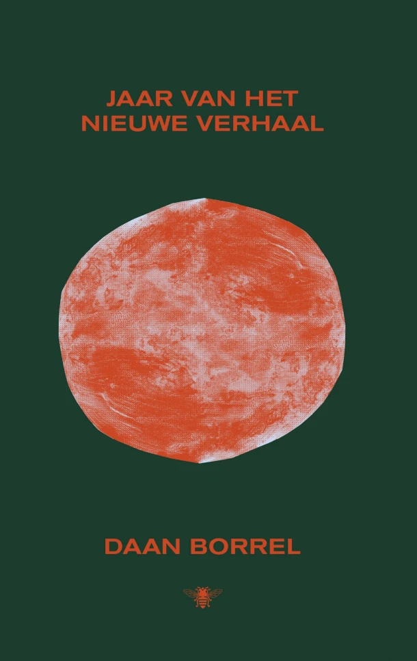 Jaar van het nieuwe verhaal – Daan Borrel – boek cover