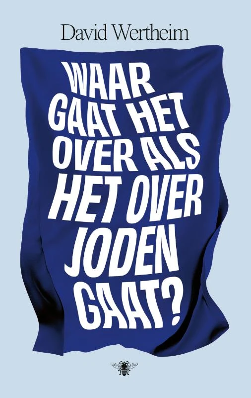 Waar gaat het over als het over Joden gaat? – David Wertheim – boek cover
