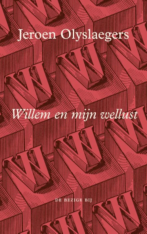 Willem en mijn wellust – Jeroen Olyslaegers – boek cover