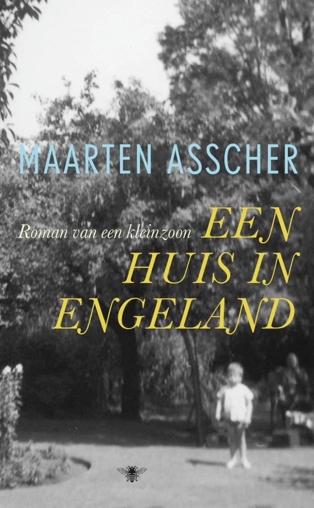 Een huis in Engeland – Maarten Asscher – boek cover
