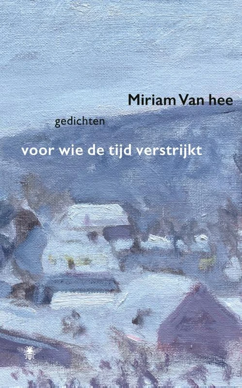 Voor wie de tijd verstrijkt – Miriam van hee – boek cover