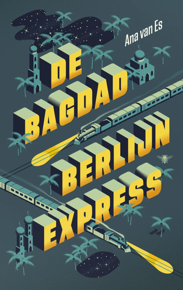 De Bagdad-Berlijnexpress – Ana van Es – boek cover