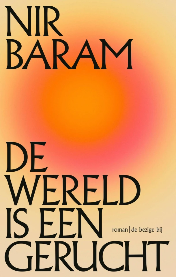 De wereld is een gerucht – Nir Baram – boek cover