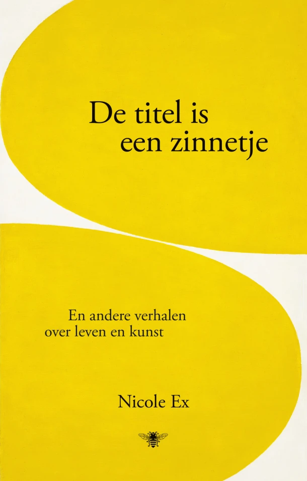 De titel is een zinnetje – Nicole Ex – boek cover