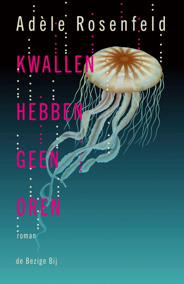 Kwallen hebben geen oren – Adèle Rosenfeld – boek cover