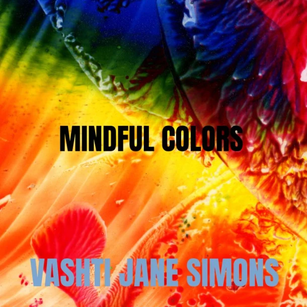 Mindful Colors – Vashti Jane Simons – boek cover