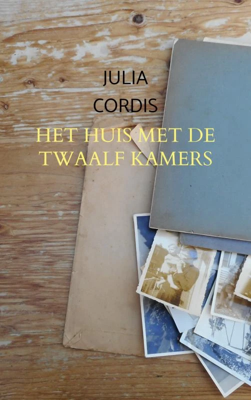 Het huis met de twaalf kamers – Julia Cordis – boek cover