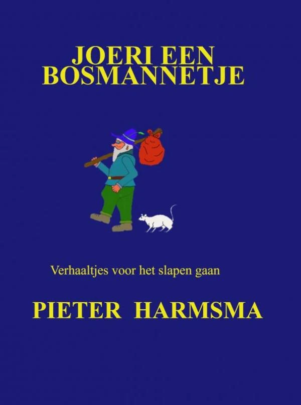 Joeri een bosmannetje – Pieter Harmsma – boek cover