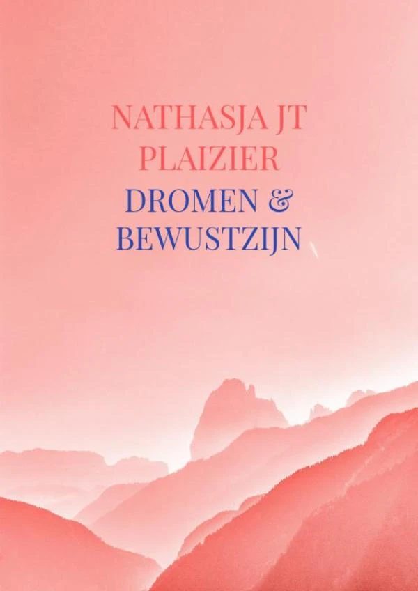 Dromen & Bewustzijn – Nathasja Jt Plaizier – boek cover