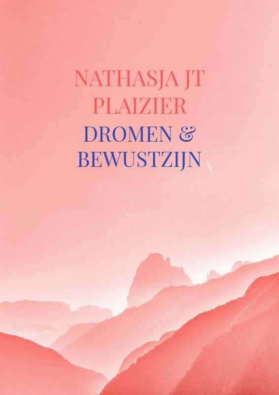 Dromen & Bewustzijn – Nathasja Jt Plaizier – boek cover
