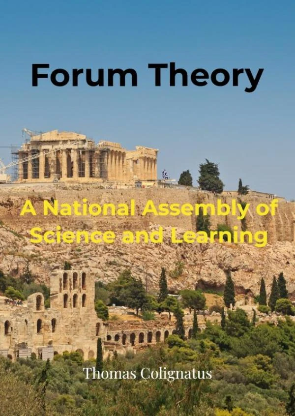 Forum Theory & A National Assembly of Science and Learning – Thomas Colignatus – boek cover