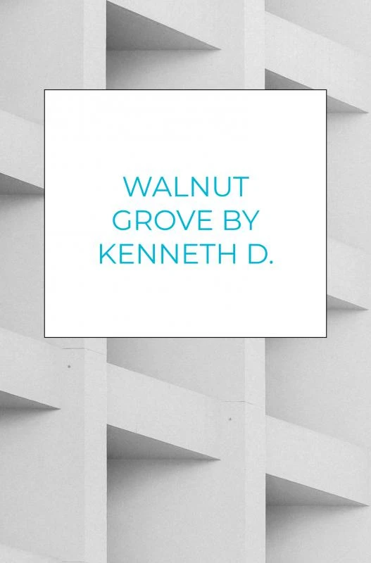 Walnut Grove By Kenneth D. Bolden – Kenneth D. Bolden – boek cover