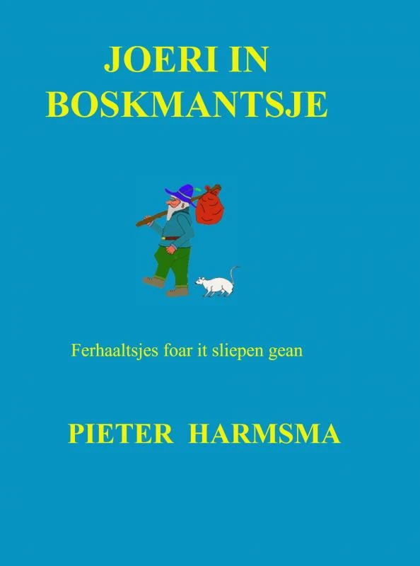 Joeri in boskmantsje – Pieter Harmsma – boek cover