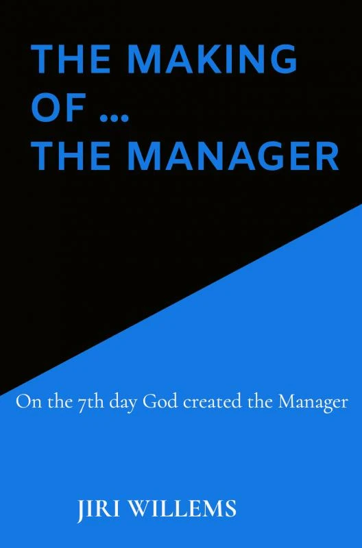 The making of ... the Manager – Jiri Willems – boek cover