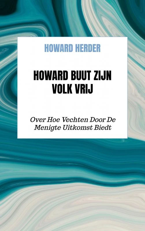 Howard Buut Zijn Volk Vrij – Howard Herder – boek cover
