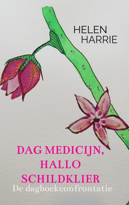 Dag medicijn, hallo schildklier – Helen Harrie – boek cover