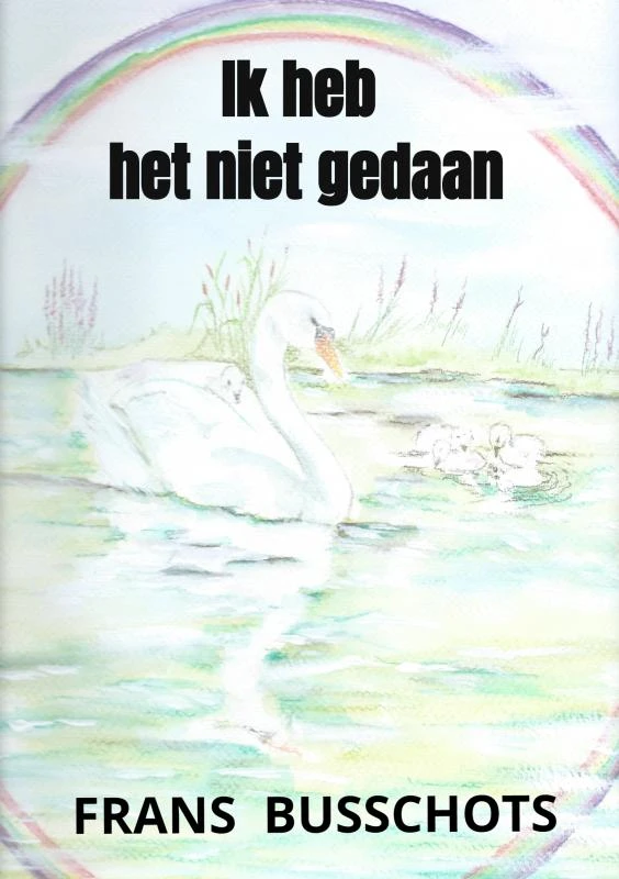 Ik heb het niet gedaan – Frans Busschots – boek cover