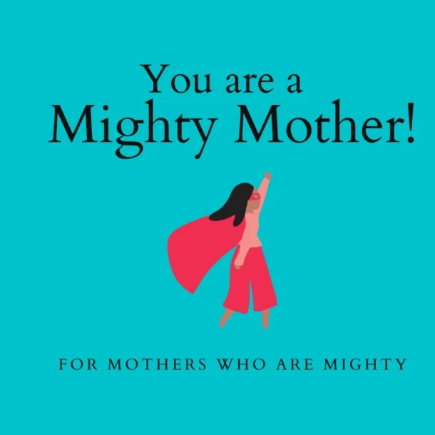 You are a Mighty Mother! – The Mighty Mothers – boek cover