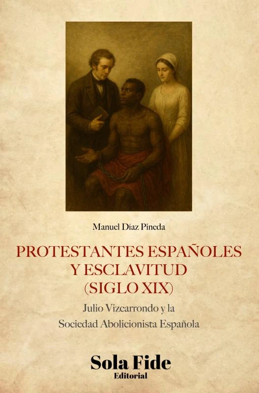 Protestantes españoles y esclavitud (siglo XIX) – Manuel Díaz Pineda – boek cover