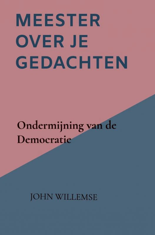 Meester over je gedachten – John WILLEMSE – boek cover