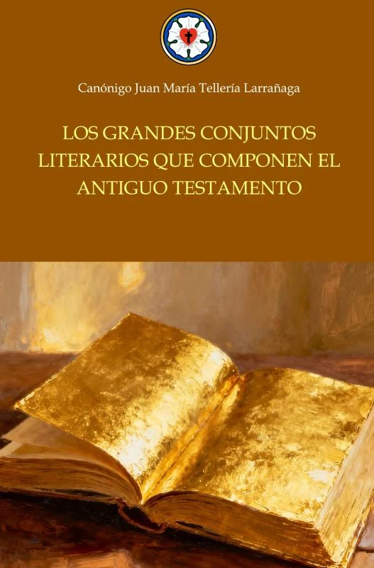 Los grandes conjuntos literarios que componen el Antiguo Testamento – Juan María Tellería – boek cover