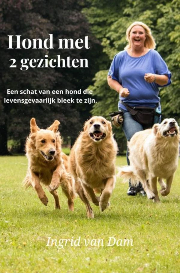 Hond met 2 gezichten – Ingrid van Dam – boek cover