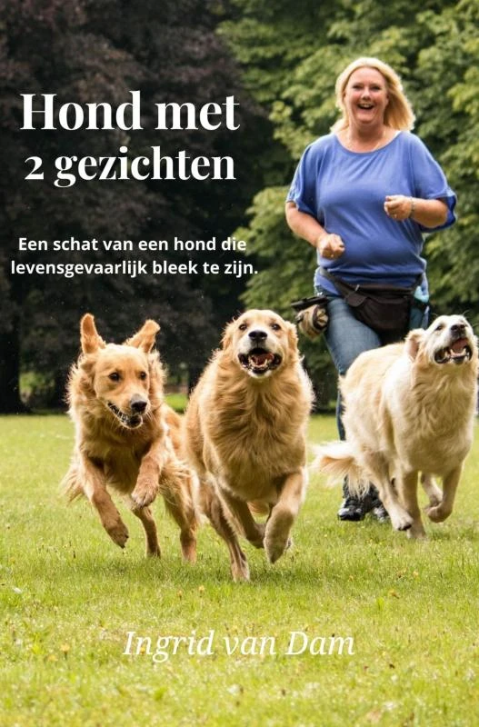Hond met 2 gezichten – Ingrid van Dam – boek cover