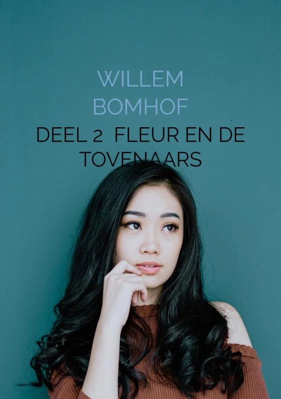 Deel 2 Fleur en de tovenaars – Willem Bomhof – boek cover