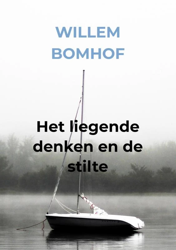 Het liegende denken en de stilte – Willem Bomhof – boek cover