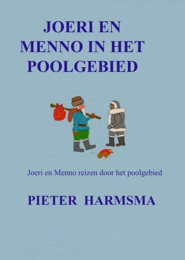Joeri en Menno in het poolgebied – Pieter Harmsma – boek cover