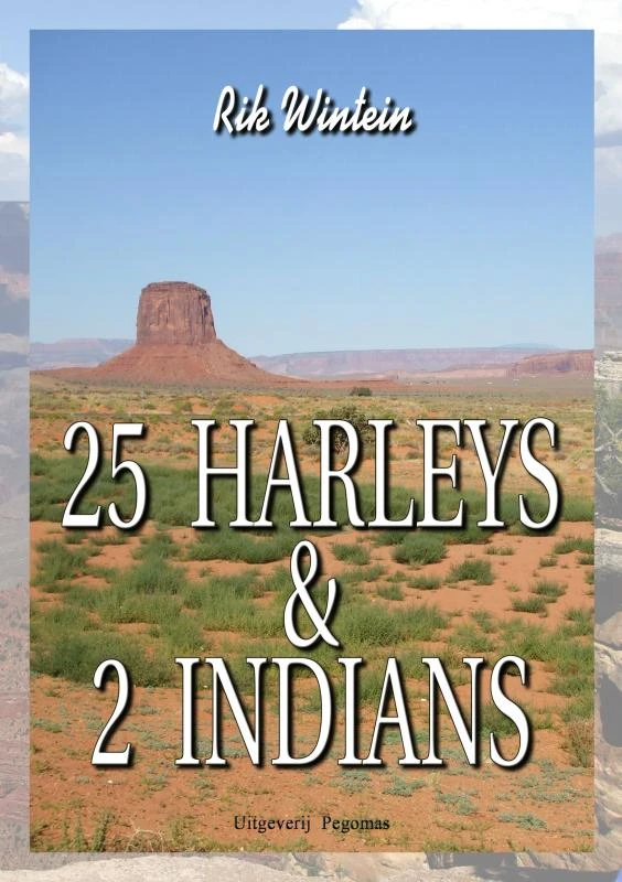 25 Harleys & 2 Indians – Rik Wintein – boek cover