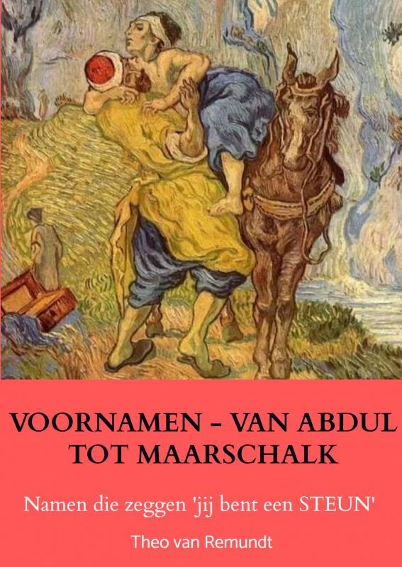 VOORNAMEN - VAN ABDUL TOT MAARSCHALK – Theo van Remundt – boek cover